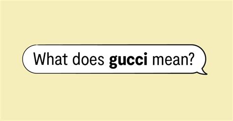 gucci slang meaning